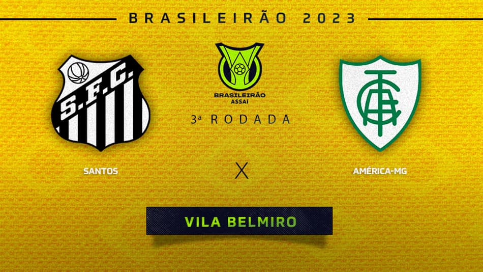 Santos x América-MG: onde assistir, escalações e desfalques do jogo pelo Brasileirão